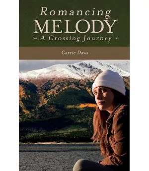Romancing Melody: A Crossing Journey