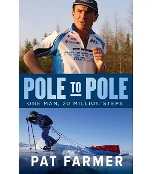 Pole to Pole: One Man, 20 Million Steps