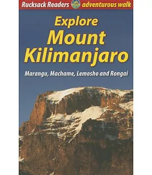 Explore Mount Kilimanjaro: Marangu, Machame, Lemosho and Rongai