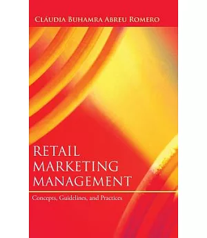 Retail Marketing Management: Concepts, Guidelines, and Practices
