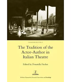 The Tradition of the Actor-Author in Italian Theatre