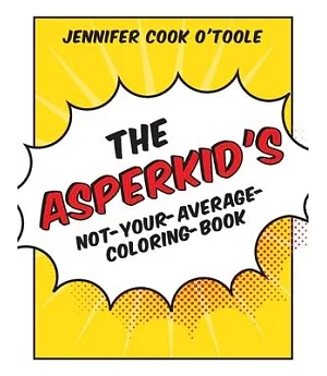 The Asperkid’s Not-your-average-coloring-book