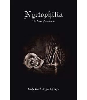 Nyctophilia: The Lover of Darkness