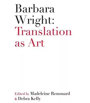 Barbara Wright: Translation as Art
