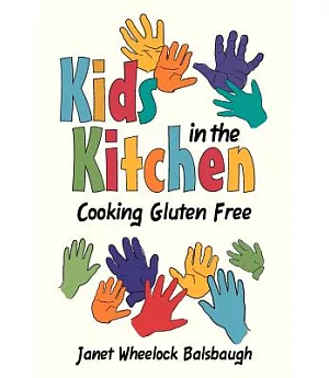 Kids in the Kitchen: Cooking Gluten Free