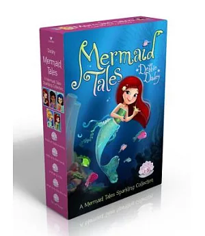 A Mermaid Tales Sparkling Collection: Trouble at Trident Academy; Battle of the Best Friends; a Whale of a Tale; Danger in the D