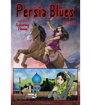 Persia Blues 1: Leaving Home