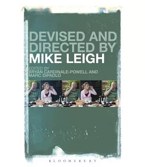 Devised and Directed by Mike Leigh