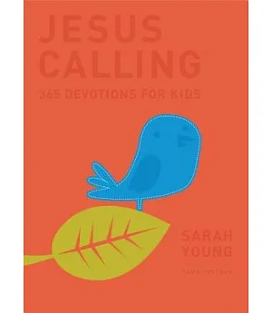 Jesus Calling: 365 Devotions for Kids