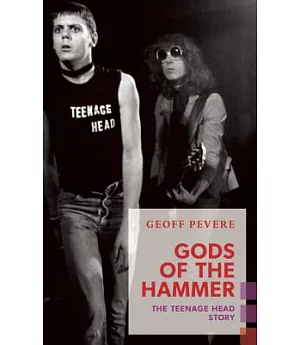 Gods of the Hammer: The Teenage Head Story