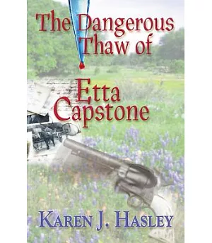 The Dangerous Thaw of Etta Capstone