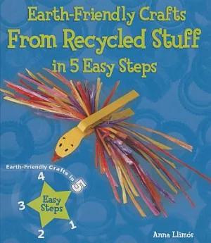Earth-Friendly Crafts From Recycled Stuff in 5 Easy Steps