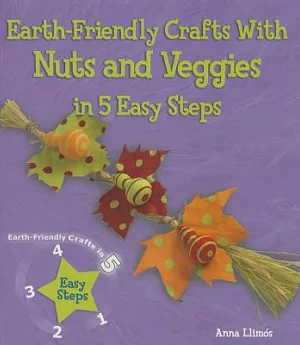 Earth-Friendly Crafts With Nuts and Veggies in 5 Easy Steps