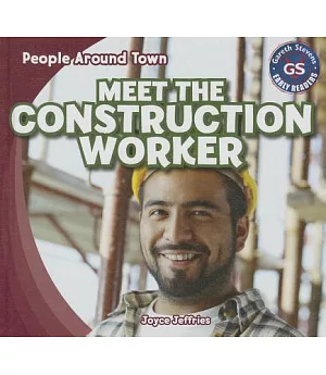Meet the Construction Worker