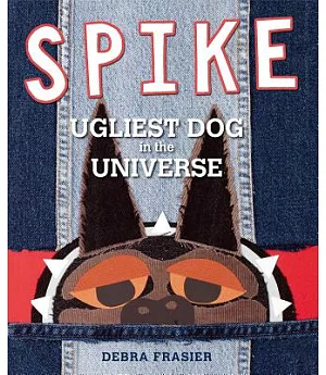 Spike: Ugliest Dog in the Universe