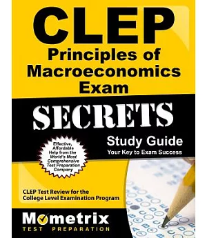 CLEP Principles of Macroeconomics Exam Secrets