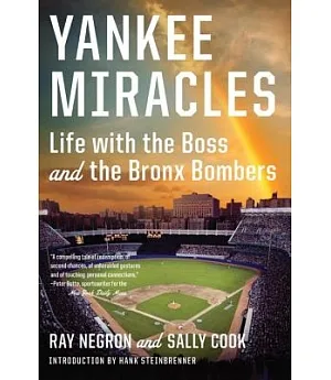 Yankee Miracles: Life With the Boss and the Bronx Bombers