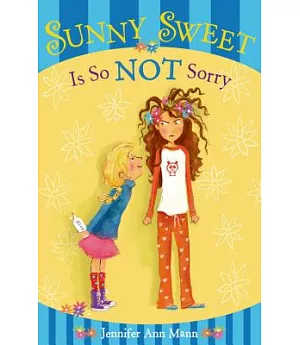 Sunny Sweet Is So Not Sorry