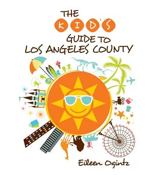 The Kid’s Guide to Los Angeles County