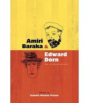 Amiri Baraka & Edward Dorn: The Collected Letters