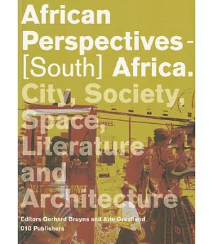 African Perspectives - South Africa: City, Society, Space, Literature and Architecture