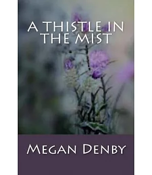 A Thistle in the Mist