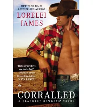Corralled: A Blacktop Cowboys Novel