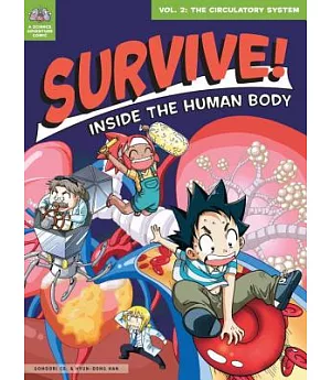 Survive! Inside the Human Body 2: The Circulatory System
