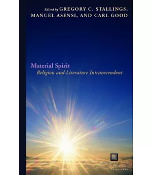 Material Spirit: Religion and Literature Intranscendent