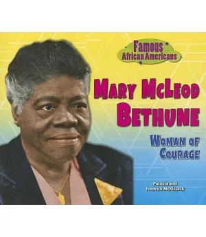 Mary McLeod Bethune: Woman of Courage