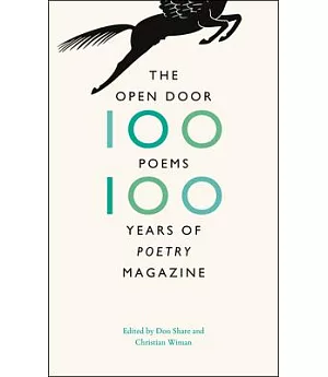 The Open Door: One Hundred Poems, One Hundred Years of Poetry Magazine