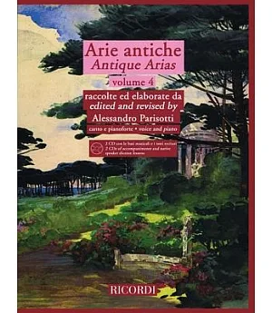 Arie Antiche / Antique Arias: Canto E Pianoforte / Voice and Piano