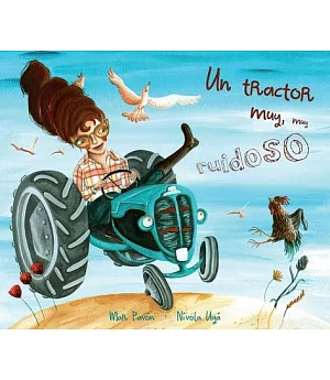 Un tractor muy, muy ruidoso / A Very, Very Loud Tractor