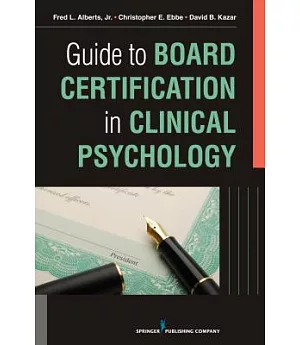 Guide to Board Certification in Clinical Psychology