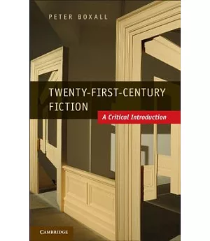 Twenty-First Century Fiction: A Critical Introduction