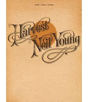 Neil Young - Harvest: Piano/Vocal/Guitar
