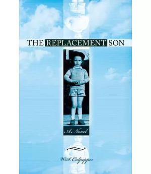The Replacement Son: A Novel