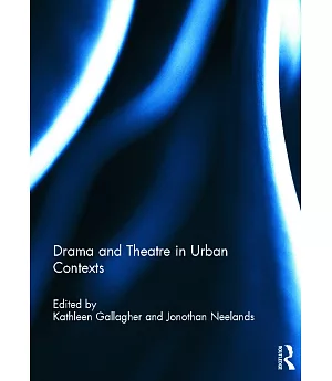 Drama and Theatre in Urban Contexts