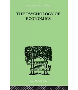 The Psychology of Economics