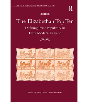 The Elizabethan Top Ten: Defining Print Popularity in Early Modern England