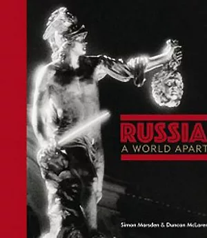 Russia: A World Apart