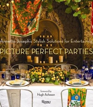 Picture Perfect Parties: Annette Joseph’s Stylish Solutions for Entertaining