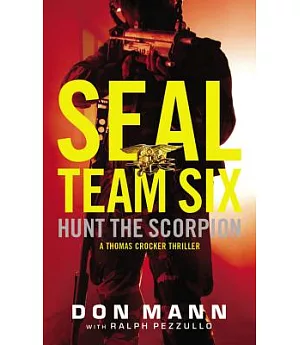 Hunt the Scorpion: A Seal Team Six Novel