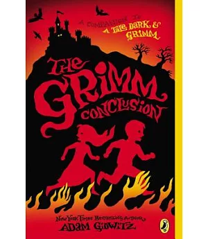 The Grimm Conclusion: A Companion to a Tale Dark & Grimm