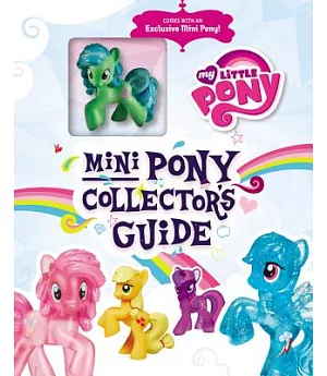 Mini Pony Collector’s Guide