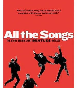 All the Songs: The Story Behind Every Beatles Release
