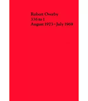 Robert Overby: 336 to 1 August 1973-July 1969