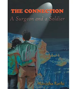 The Connection: A Surgeon and a Soldier