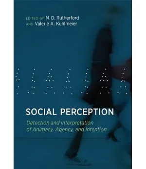 Social Perception: Detection and Interpretation of Animacy, Agency, and Intention