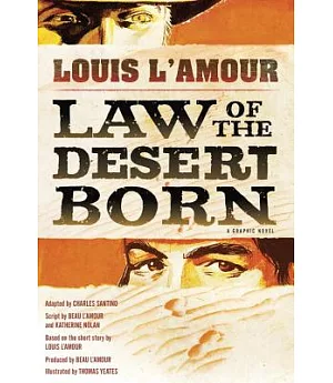 Law of the Desert Born: A Graphic Novel